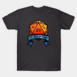 The Best of Times in D&D T-Shirt